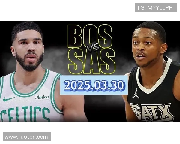 凯尔特人对阵马刺比赛前瞻及胜负预测分析 凯尔特人对阵马刺比赛前瞻及胜负预测分析