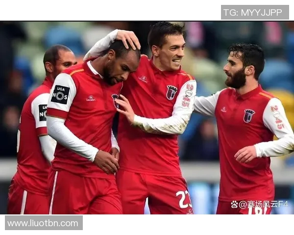 布拉加主场迎战啊维斯期待精彩对决双方争夺宝贵积分的关键战役